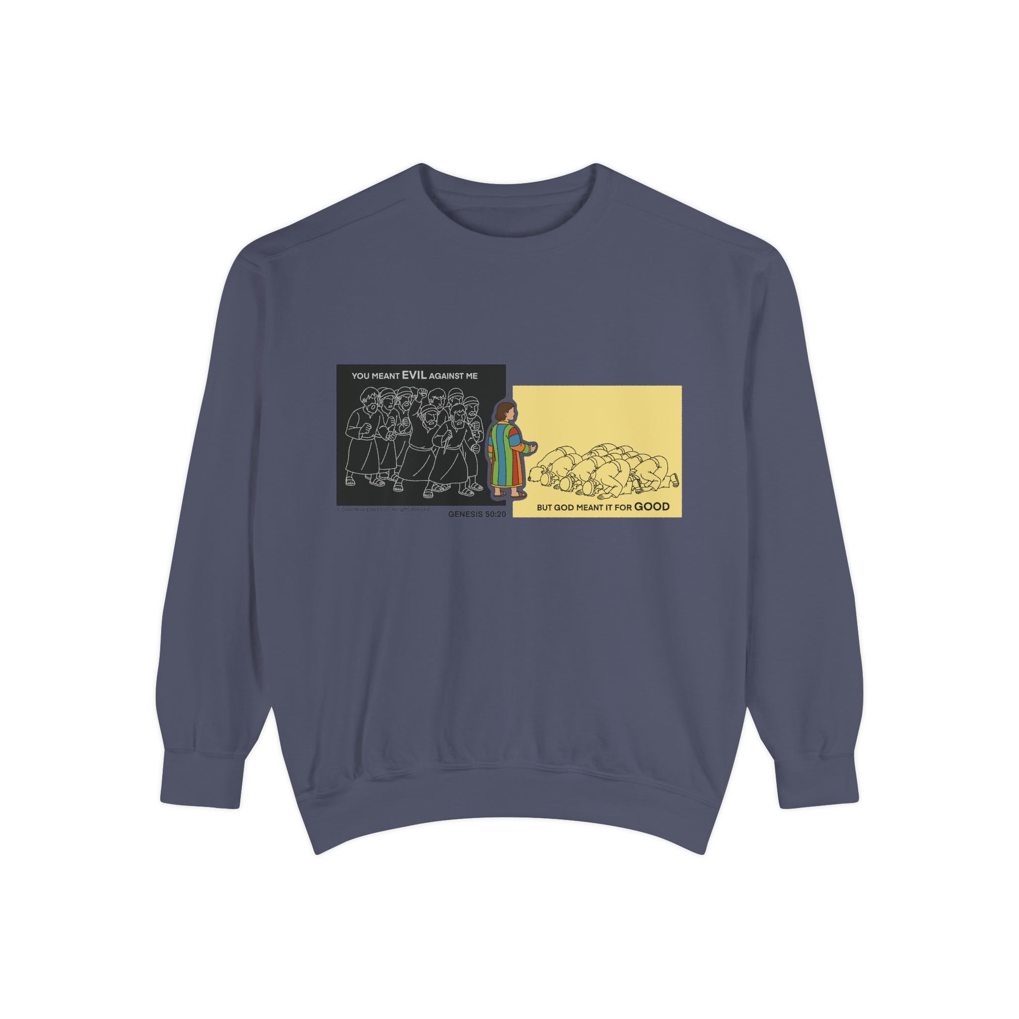 “God Meant It for Good” - Joseph’s Story Sweatshirt - 10 Colors